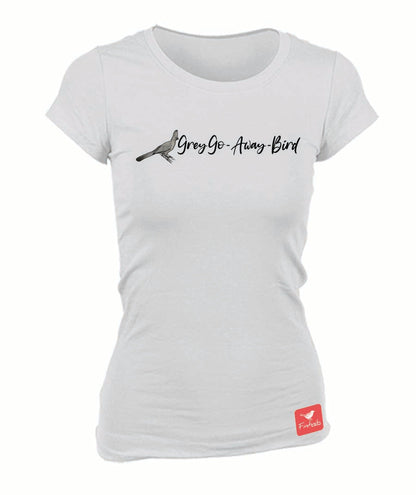 Grey Go-away-bird Name Ladies Shirt